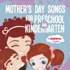 Stream & download Mother's Day Songs for Preschool and Kindergarten