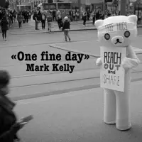 One Fine Day — Mark Kelly