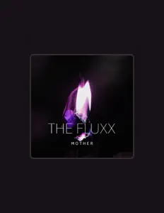 聆聽 The Fluxx、觀看音樂影片、閱讀小傳、查看巡演日期等！