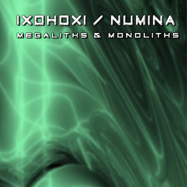 Megaliths & Monoliths - Numina