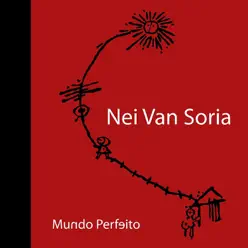Mundo Perfeito - Nei Van Soria
