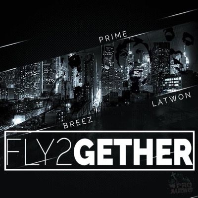 Fly2gether (feat. Breez) - Single