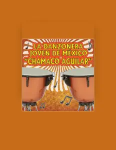 La Danzonera Joven de México Chamaco Aguilarを聴いたり、ミュージックビデオを鑑賞したり、経歴やツアー日程などを確認したりしましょう！