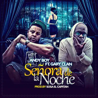 Señora de la Noche (feat. Gary Clan) - Single - Andy Boy