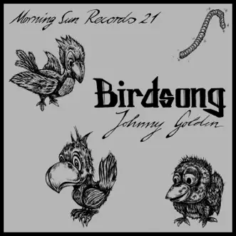 Birdsong - Single by Johnny Golden album reviews, ratings, credits