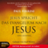 Paul Ferrini - Jesus spricht: Das Evangelium nach Jesus: Eine Auswahl