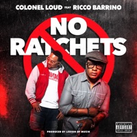 No Ratchets (feat. Ricco Barrino) - Single - Colonel Loud