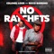 No Ratchets (feat. Ricco Barrino) - Colonel Loud lyrics