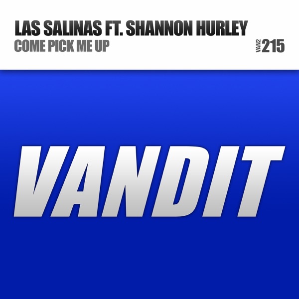 Come Pick Me Up (feat. Shannon Hurley) - EP
