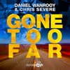 Gone Too Far (feat. Chris Severe) - Single