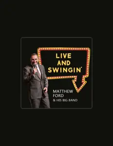 Escucha a Matthew Ford & His Big Band, mira videos musicales, lee su biografía, consulta las fechas de las gira y más.