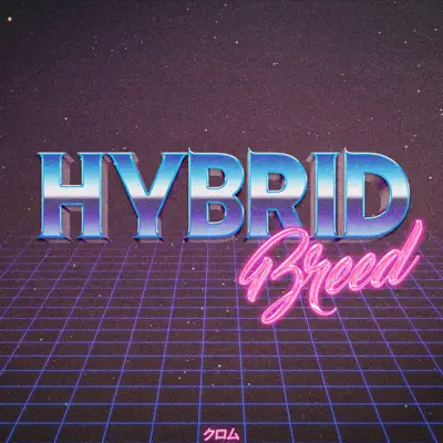 Chrome Prophet adlı sanatçının Hybrid Breed - EP albümünü dinle