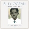 Here You Are: The Best of Billy Ocean