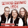 Unglaublich - Freddy Pfister Band
