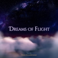 Dreams of Flight - EP - Denny Schneidemesser