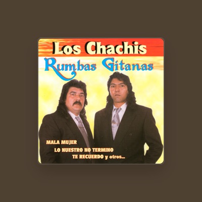 Listen to Los Chachis, watch music videos, read bio, see tour dates & more!