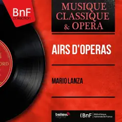 Airs d'opéras (Mono Version) - Single - Mario Lanza Airs d'opéras (Mono Version) - Single - Mario Lanza