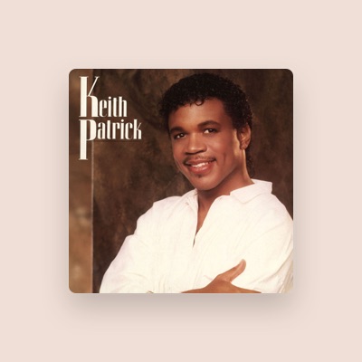 Listen to Keith Patrick, watch music videos, read bio, see tour dates & more!