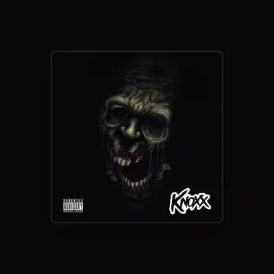 Listen to KNOXX, watch music videos, read bio, see tour dates & more!