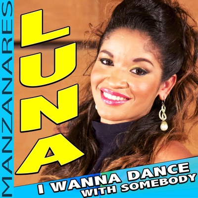 I Wanna Dance with Somebody - Single
