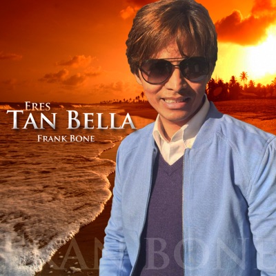 Eres Tan Bella - Single