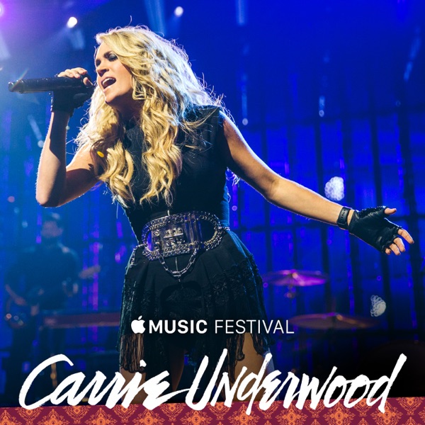 Apple Music Festival: London 2015 (Video Album) - Carrie Underwood