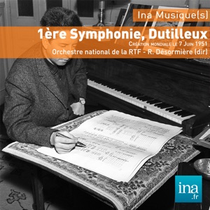Dutilleux: 1ère Symphonie