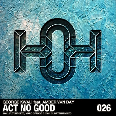 Act No Good (feat. Amber Van Day)