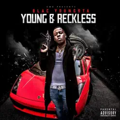 Young & Reckless - Blac Youngsta Young & Reckless - Blac Youngsta