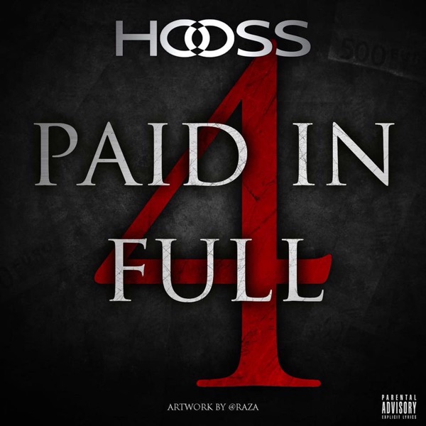 Paid in Full #4 - Single - Hooss