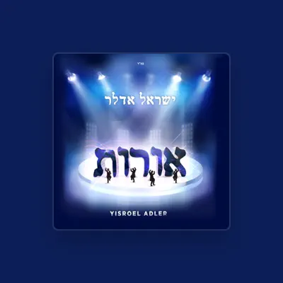 Listen to Yisroel Adler, watch music videos, read bio, see tour dates & more!