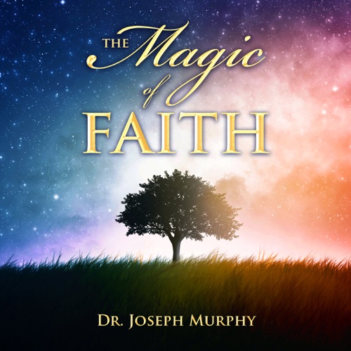 The Magic of Faith (Unabridged) cover