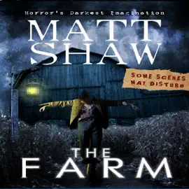 The Farm: A Novella of Extreme Horror (Unabridged)