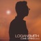Come Spring (feat. Sheri Easter & Morgan Easter) - Logan Smith lyrics