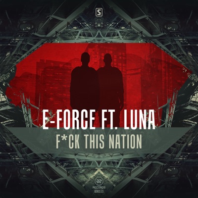 F*ck This Nation (feat. Luna) - Single