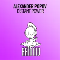 Distant Power (Extended Mix) — Alexander Popov