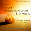 Best of Piano & Acoustic Guitar Spa Music for Yoga, Massage & Healing - Various Artists