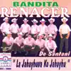 Bandita Renacer De Santani - Rei Che Dominase