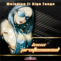 Loca Profesional (feat. Rigo Fuego) - Single - Melodico