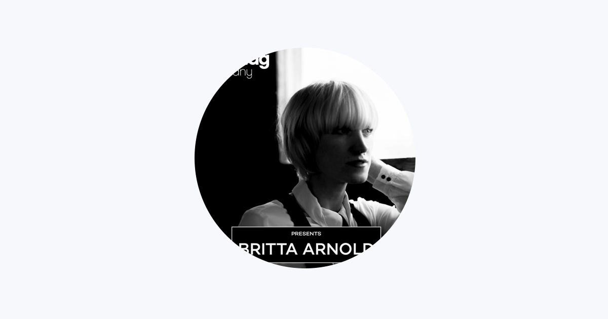 Stream Britta Arnold music  Listen to songs, albums, playlists