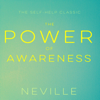 The Power of Awareness (Unabridged) - Neville Goddard