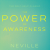 The Power of Awareness (Unabridged) - Neville Goddard