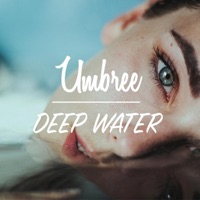Deep Water - Single - Umbree