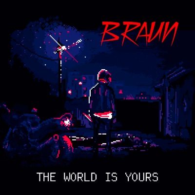 The World Is Yours