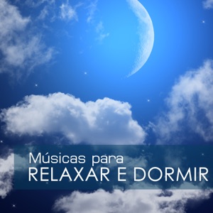 Músicas para Relaxar e Dormir - Sons da Natureza para Relaxamento o Stress, Aliviar a Tensão e Ansiedade
