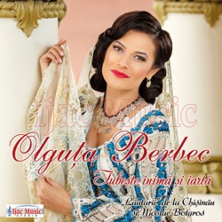 Olguta Berbec - Iubeşte inimă şi iartă