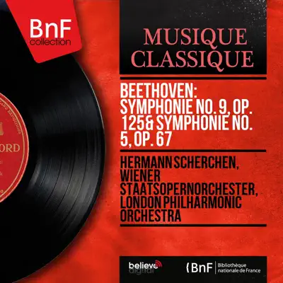 Beethoven: Symphonie No. 9, Op. 125 & Symphonie No. 5, Op. 67 (Mono Version) - London Philharmonic Orchestra