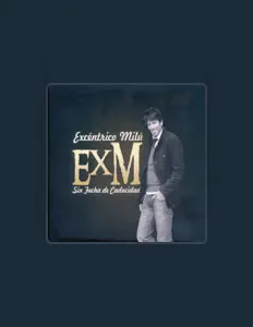 Posłuchaj wykonawcy Excéntrico Milú, obejrzyj teledyski, przeczytaj biografię, zobacz daty tras koncertowych i nie tylko!