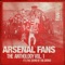 Arsenal, Arsenal, Arsenal - Arsenal FanChants lyrics