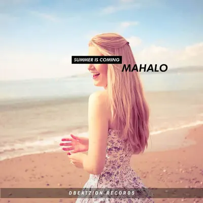 Summer Is Coming - Single - Mahalo